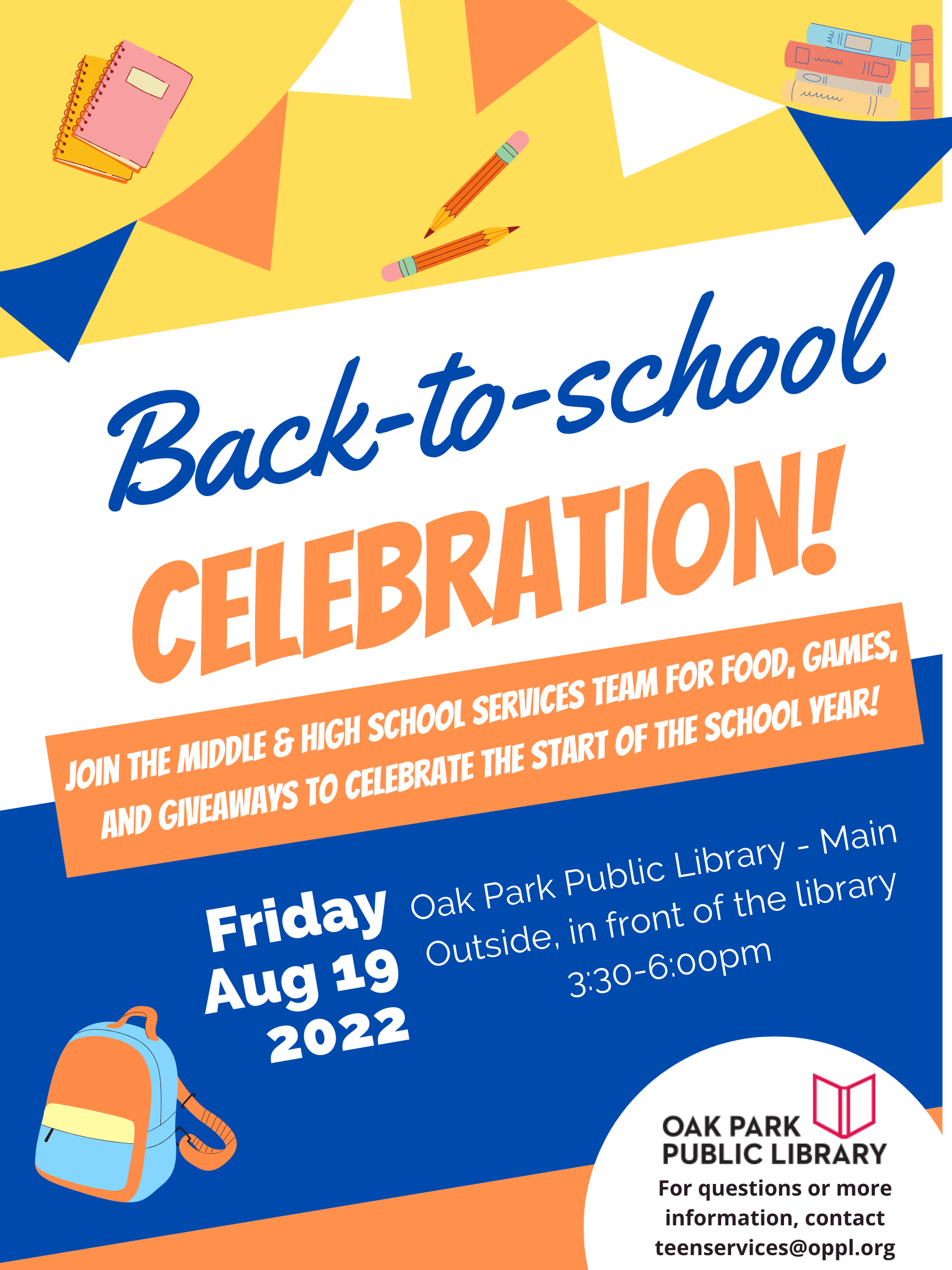 Back to School Celebration Flier, August 19, 2022 3:30-6pm