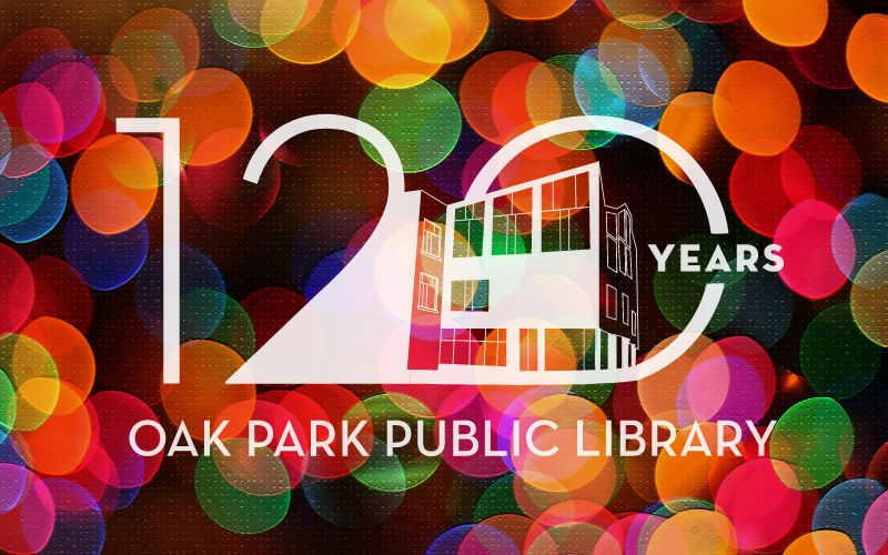 120 years of the Oak Park Public Library logo
