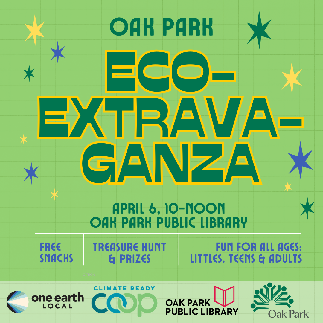 Oak Park Eco-Extravaganza Publicity Image
