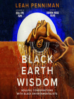 book cover of Black Earth Wisdom, an anthology edited by Leah Penniman