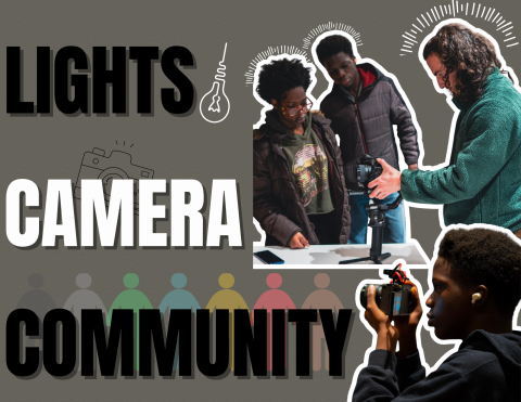 Lights, Camera, Community!