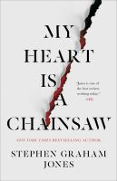 My Heart is a Chainsaw by Stephen Graham Jones